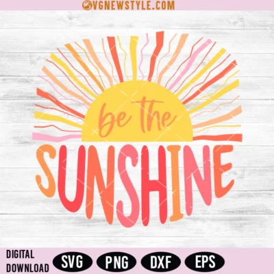 Be The Sunshine SVG