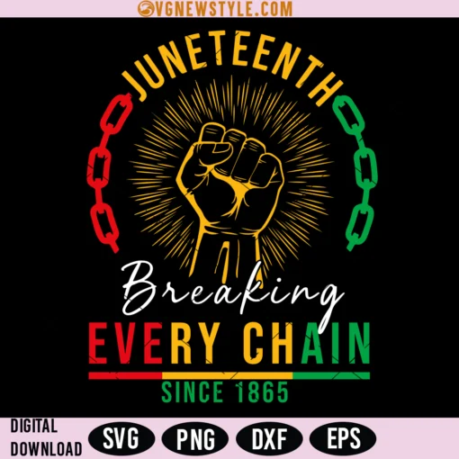 Breaking Every Chain Since 1865 Svg