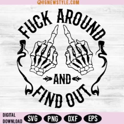 Fuck around and find out Svg