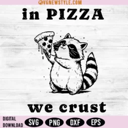 In Pizza We Crust Svg