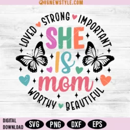 She Is Mom Svg