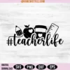 Teacher Life SVG Png