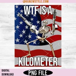 WTF Is A Kilometer Funny Png