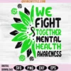 We fight together mental health awareness Svg