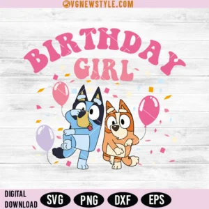 Bluey Birthday Girl Svg