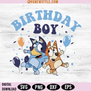 Bluey Birthday boy Svg