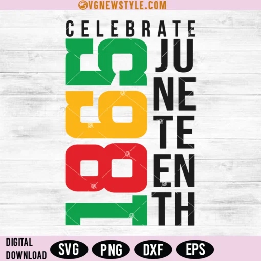 Celebrate Juneteenth Svg Cut file