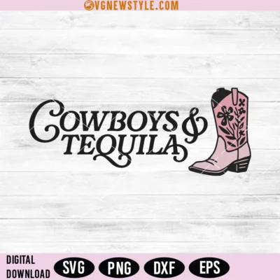 Cowboys And Tequila SVG