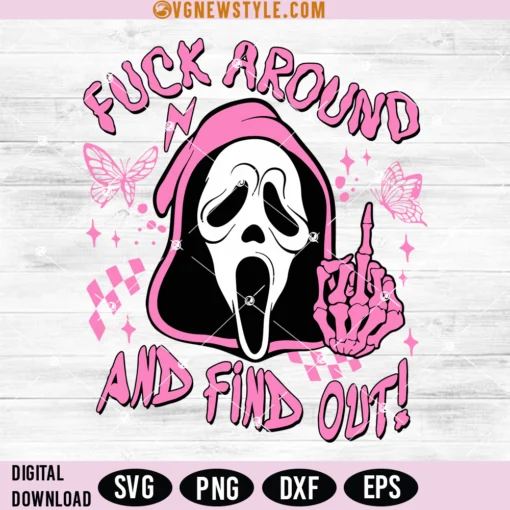 Fuck Around And Find Out Svg File