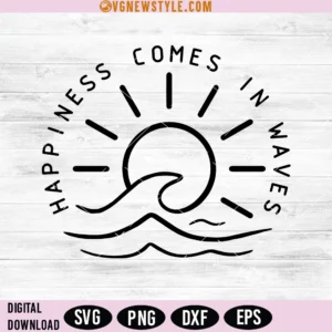 Happiness Comes in Waves Svg Png, Beach Svg, Digital Downloads