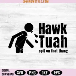 Hawk tuah Svg Png