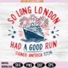 Independence Ship Freedom So Long London 1776 Svg