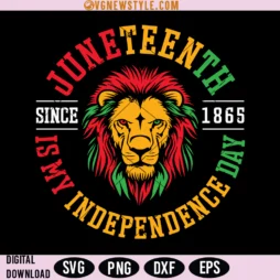 Juneteenth Is My Independence Day Svg Png