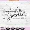 Leave a little sparkle Svg