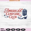 American Cowgirl Club SVG