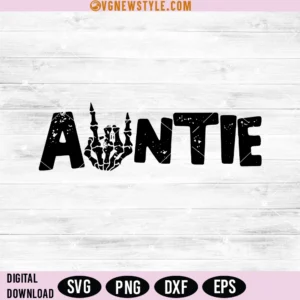 Auntie svg, Skeleton rock hand Svg, Png, Dxf, Digital Downloads