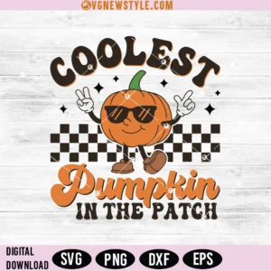 Coolest Pumpkin In The Patch SVG