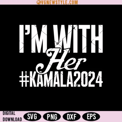 Im With Her Kamala 2024 Svg