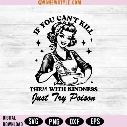 Kill Them With Kindness Svg Png