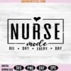 Nurse Mode All Day Svg