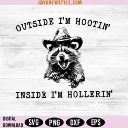 Outside I'm Hootin Inside I'm Hollerin Svg