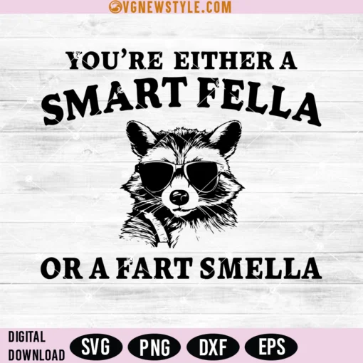 Are You A Smart Fella Or Fart Smella Svg Files