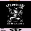 Strawberry Jams But My Glock Don't Png