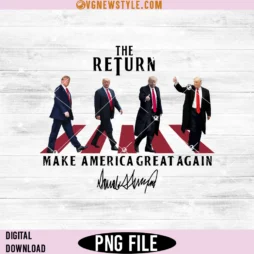 The Return Make America Great Again PNG