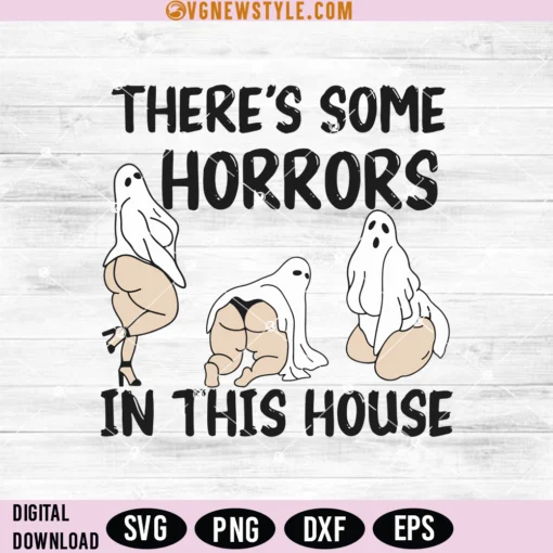 Theres some horrors in this house svg