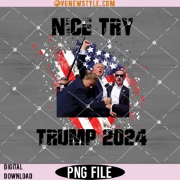 Nice Try Trump 2024 Png