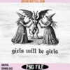 Girls Will Be Girls Witch Png Design