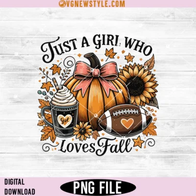 Just A Girl Who Loves Fall Png