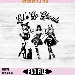 Lets Go Ghouls Png, Witchy png, Png Instant Download