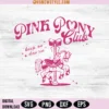 Pink Pony Club SVG