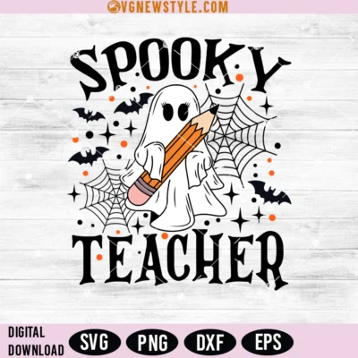 Spooky Teacher Svg Png, Cute Ghost Svg, Png, Dxf, Eps, Digital Downloads 4 Spooky Teacher Svg Png
