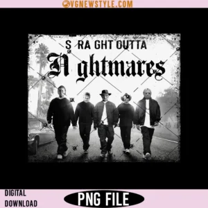 Straight Outta Nightmares Png