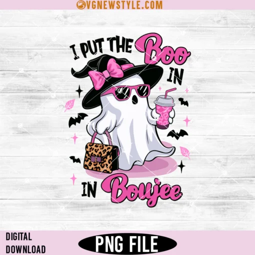 I Put The Boo in Boujee Ghost Png Designs