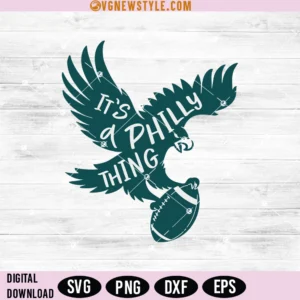It's a Philly Thing Svg, Philadelphia SVG, Png, Dxf, Instant Download