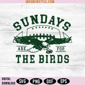 Sundays the birds Svg, Eagles svg, Png, Dxf, Eps, Instant Download