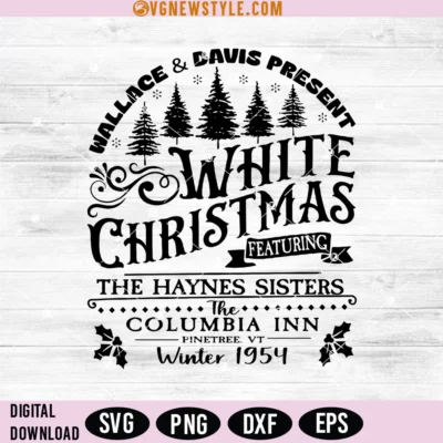 White Christmas Wallace And Haynes Sister Svg