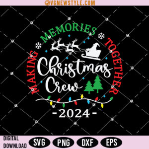 Christmas Crew 2024 Svg, Family Christmas Svg, Png, Instant Download