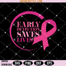 Early Detection Save Lives Svg