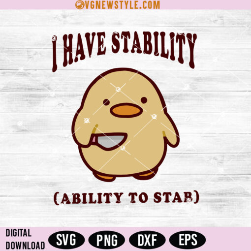 I Have Stability Ability To Stab Svg