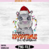 I Want A Hippopotamus For Christmas Png