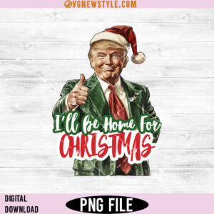 I'll Be Home for Christmas Png, Homecoming 2024 Png, Instant Download