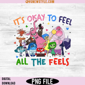 It's Okay To Feel All The Feels Png