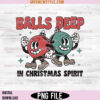 Balls Deep in Christmas Spirit PNG