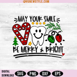 My Your Smile Be Merry And Bright Svg