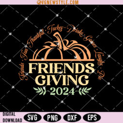 Friendsgiving 2024 Svg