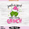 Just a Girl Who Loves The Grinch Christmas Png